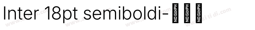 Inter 18pt semiboldi字体转换